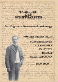 Cover: 9783831126798 | Tagebuch des Schiffsarztes Dr. Hugo von Sammern-Frankenegg | Buch