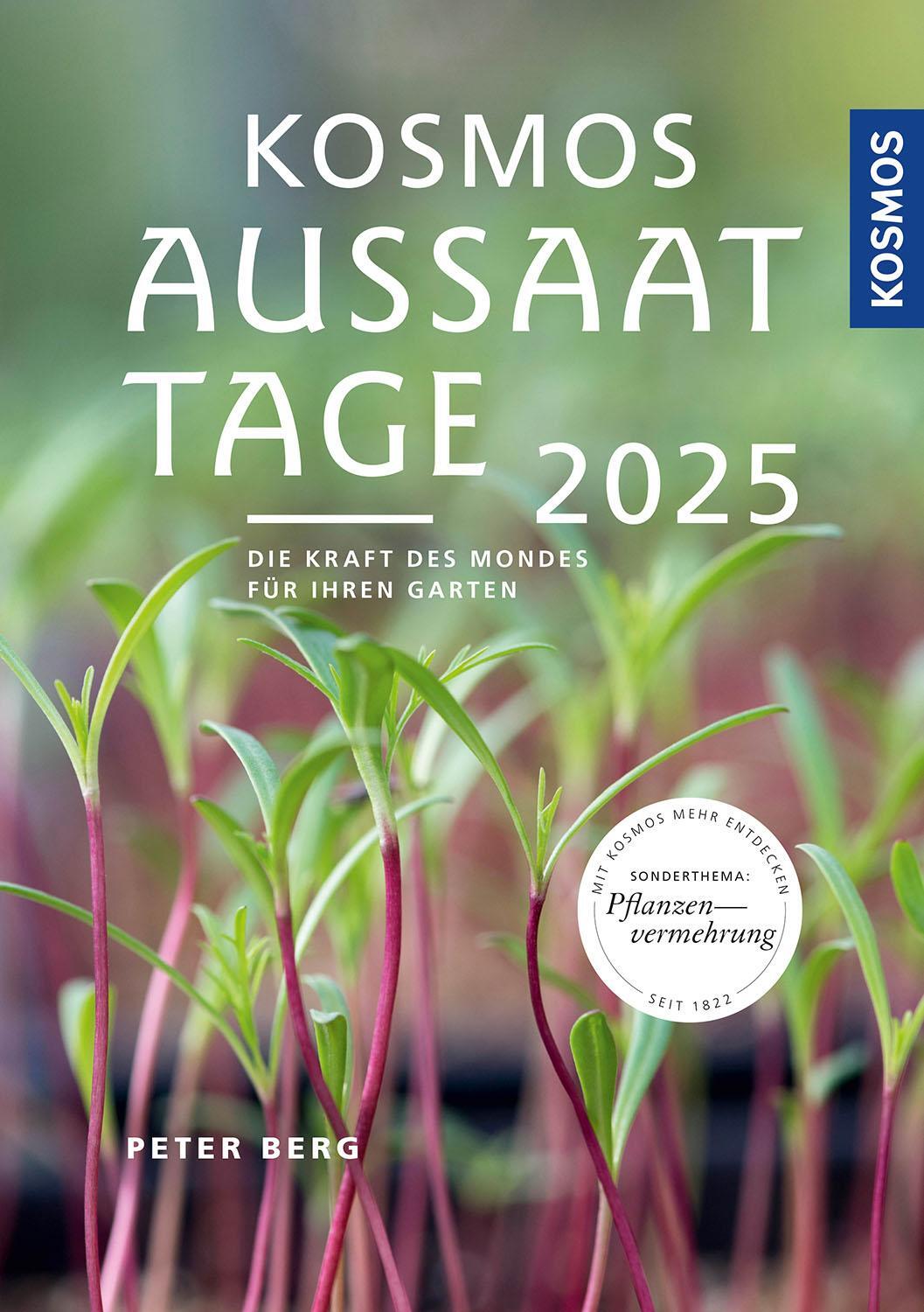 Cover: 9783440179970 | Kosmos Aussaattage 2025 | Die Kraft des Mondes für Ihren Garten | Berg