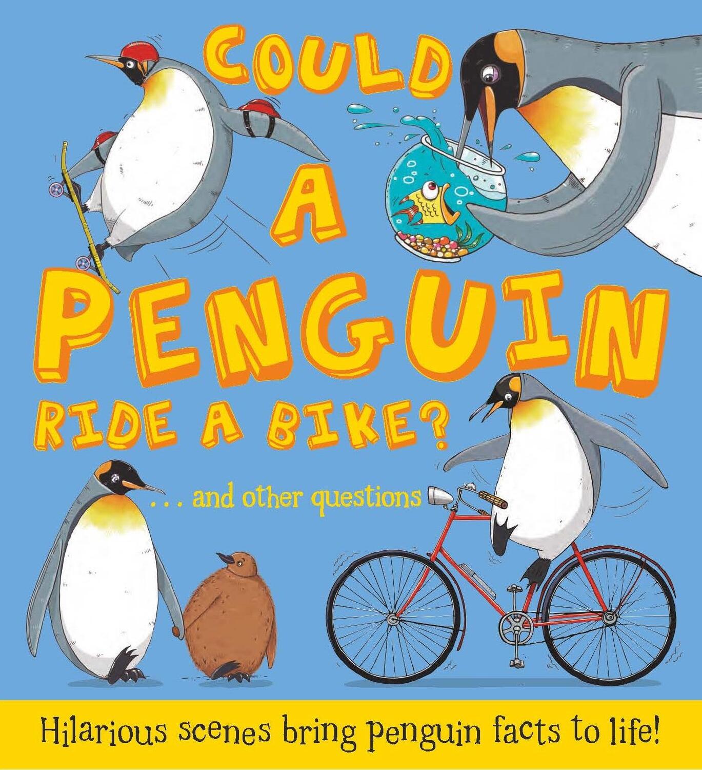 Cover: 9781781716649 | Could a Penguin Ride a Bike? | Camilla De La Bedoyere | Taschenbuch