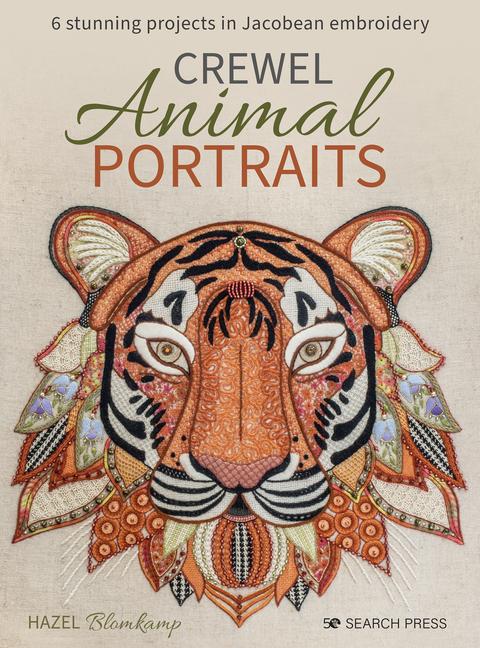 Cover: 9781800921306 | Crewel Animal Portraits | 6 Stunning Projects in Jacobean Embroidery