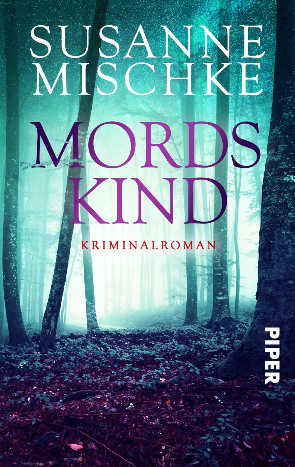 Cover: 9783492502719 | Mordskind | Kriminalroman | Susanne Mischke | Taschenbuch | 368 S.