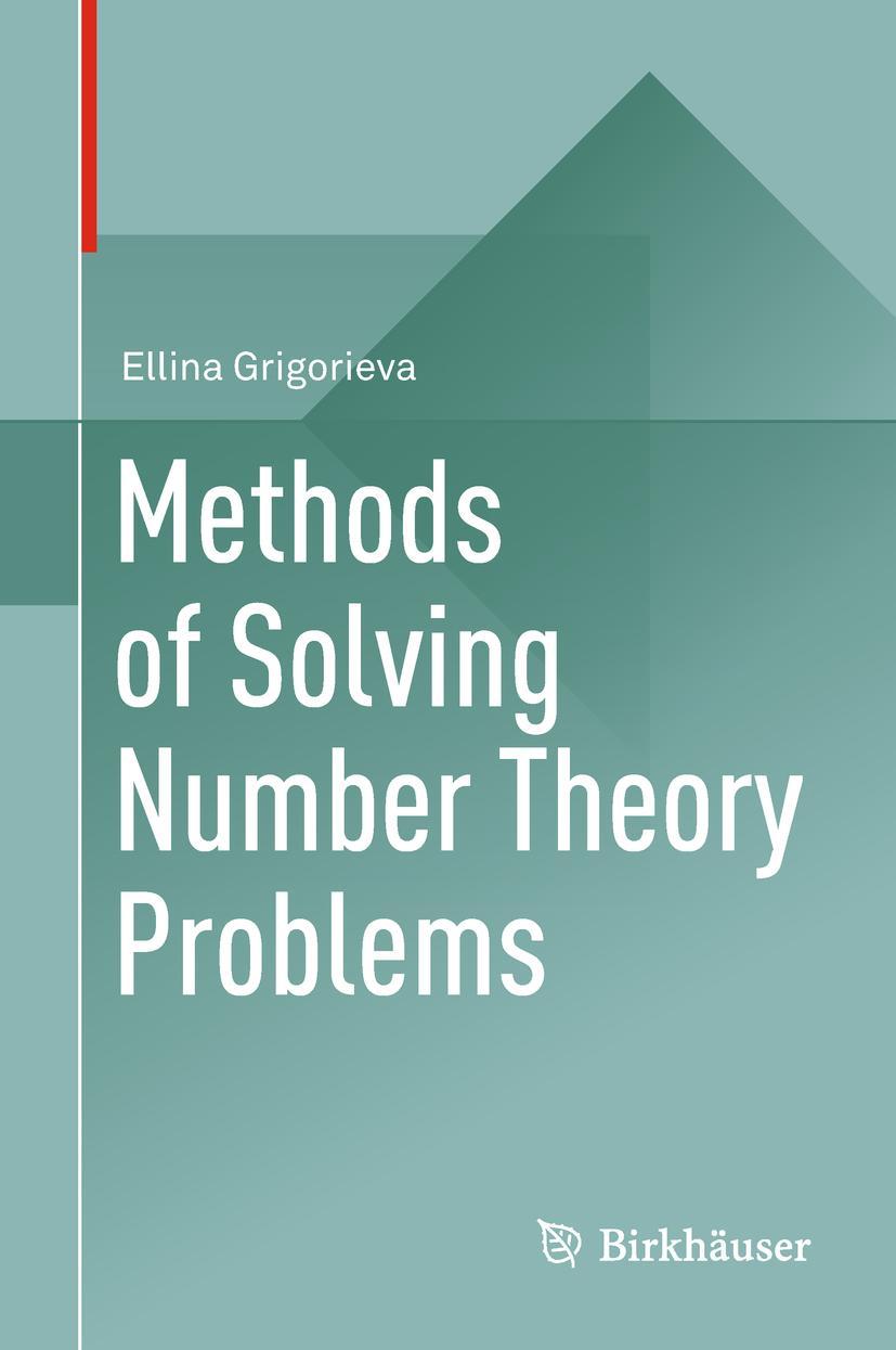 Cover: 9783319909141 | Methods of Solving Number Theory Problems | Ellina Grigorieva | Buch