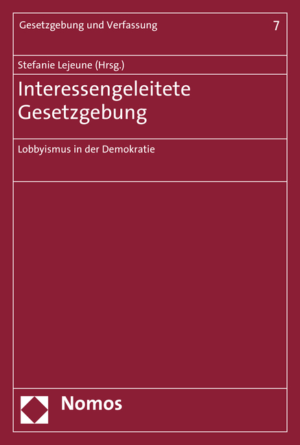 Cover: 9783848721245 | Interessengeleitete Gesetzgebung | Lobbyismus in der Demokratie | Buch