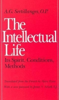 Cover: 9780813206462 | The Intellectual Life | Its Spirit, Conditions, Methods | Sertillanges