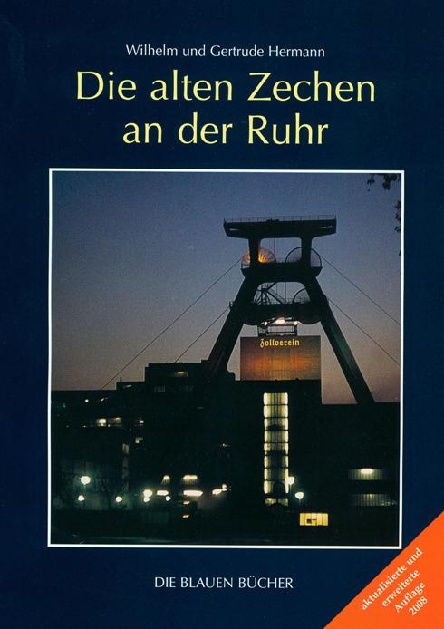 Cover: 9783784569949 | Die alten Zechen an der Ruhr | Wilhelm Hermann (u. a.) | Buch | VIII