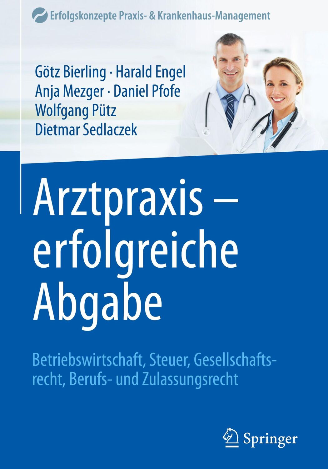 Cover: 9783662497623 | Arztpraxis - erfolgreiche Abgabe | Götz Bierling (u. a.) | Buch | xii