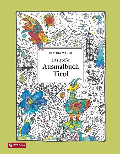 Cover: 9783702239831 | Das große Ausmalbuch Tirol | Beatrix Weger | Taschenbuch | 64 S.