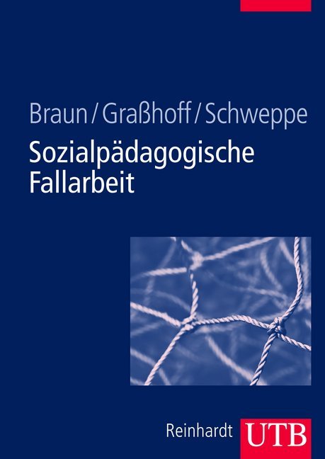 Cover: 9783825284602 | Sozialpädagogische Fallarbeit | Andrea Braun (u. a.) | Taschenbuch