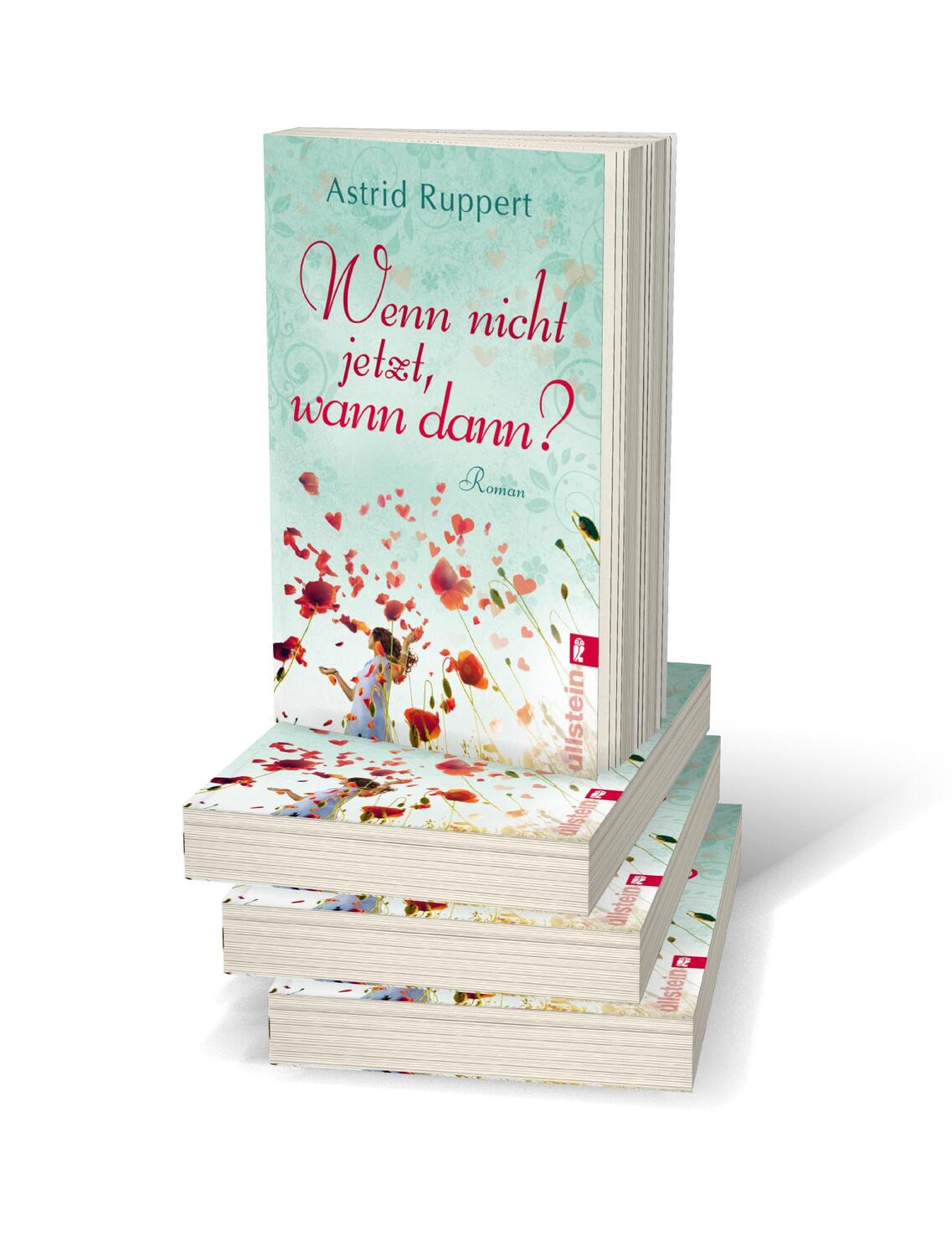 Bild: 9783548284613 | Wenn nicht jetzt, wann dann? | Astrid Ruppert | Taschenbuch | 394 S.