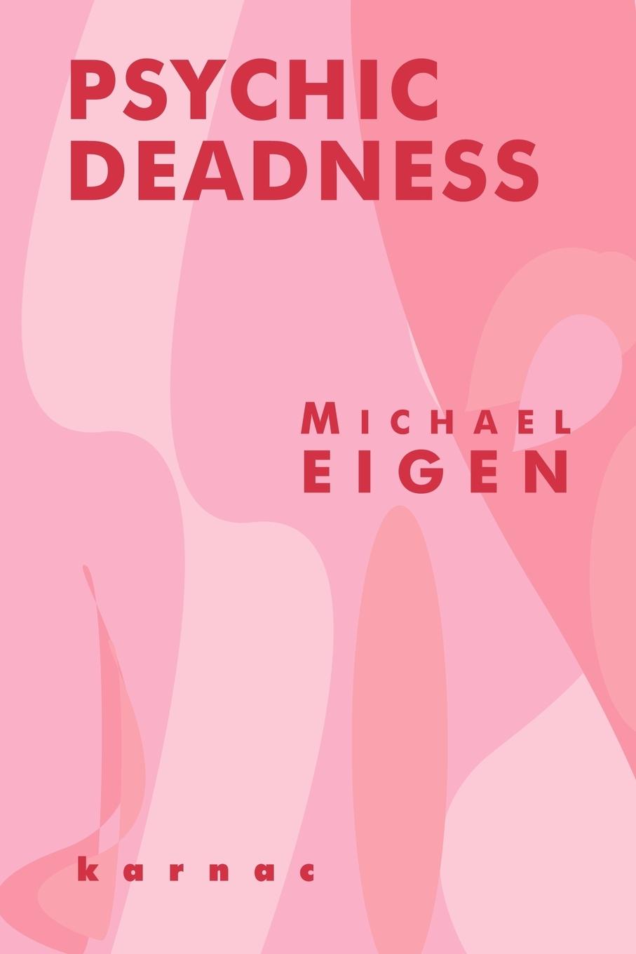 Cover: 9781855753860 | Psychic Deadness | Michael Eigen | Taschenbuch | Paperback | Englisch