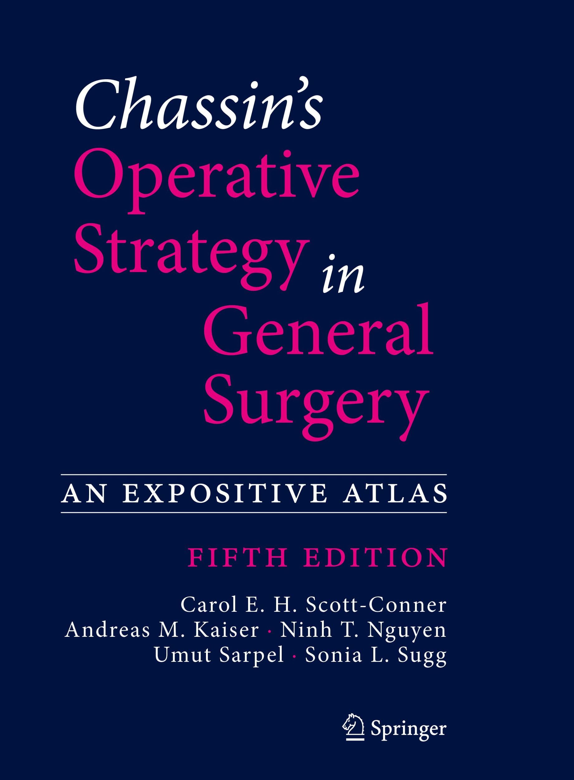 Cover: 9783030814144 | Chassin's Operative Strategy in General Surgery | An Expositive Atlas