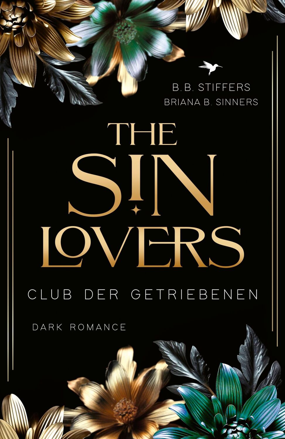 Cover: 9783989425736 | The Sin Lovers: Club der Getriebenen | B. B. Stiffers (u. a.) | Buch