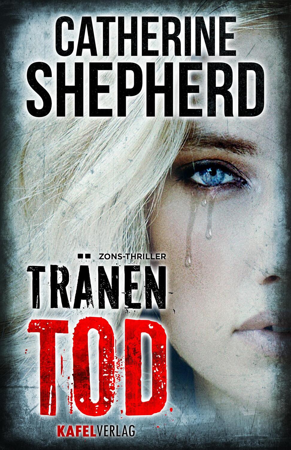 Cover: 9783944676074 | Tränentod: Thriller | Thriller | Catherine Shepherd | Taschenbuch