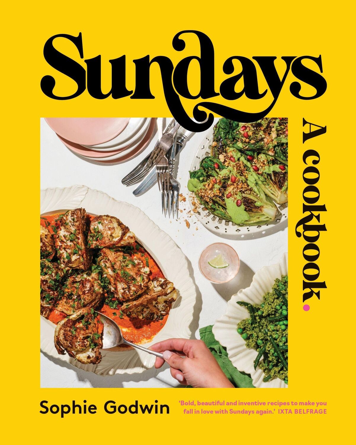 Cover: 9781922616579 | Sundays | A cookbook | Sophie Godwin | Buch | Gebunden | Englisch