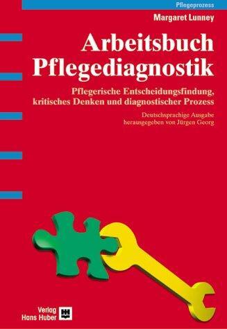 Cover: 9783456838403 | Arbeitsbuch Pflegediagnostik | Margaret Lunney | Buch | 423 S. | 2007