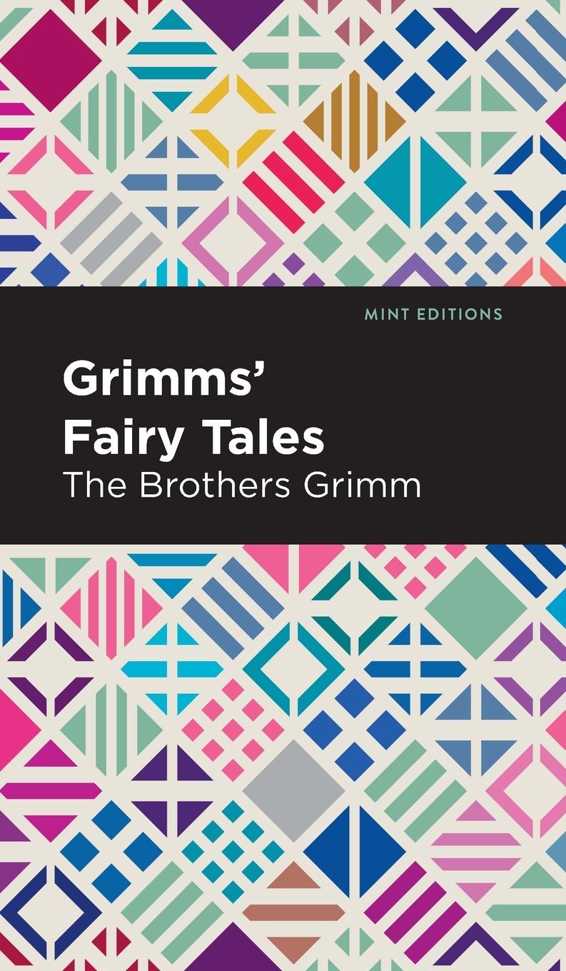 Cover: 9781513221304 | Grimms Fairy Tales | The Brothers Grimm | Buch | Mint Editions | 2020