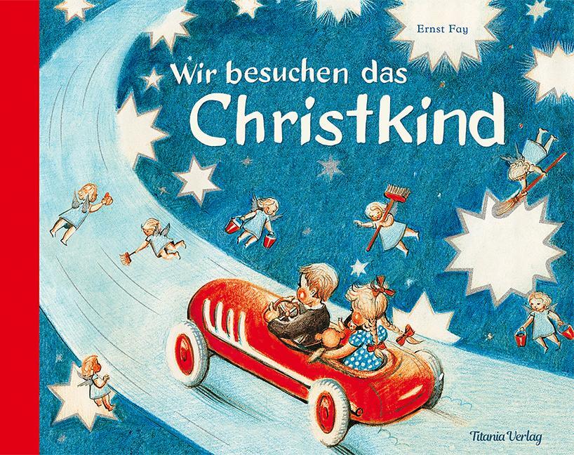 Cover: 9783864724152 | Wir besuchen das Christkind | Ernst Fay | Buch | 24 S. | Deutsch