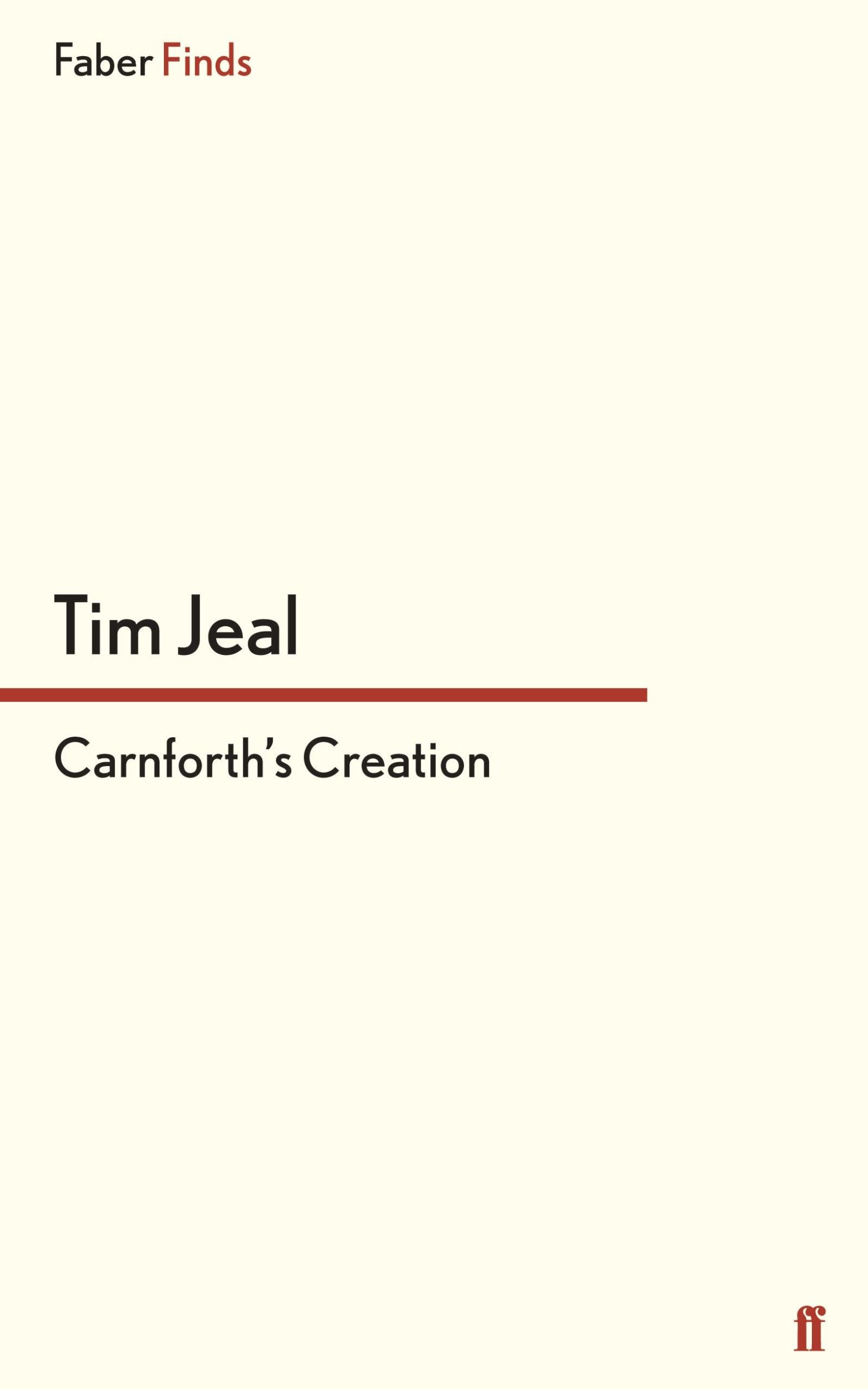 Cover: 9780571303977 | Carnforth's Creation | Tim Jeal | Taschenbuch | 258 S. | Englisch