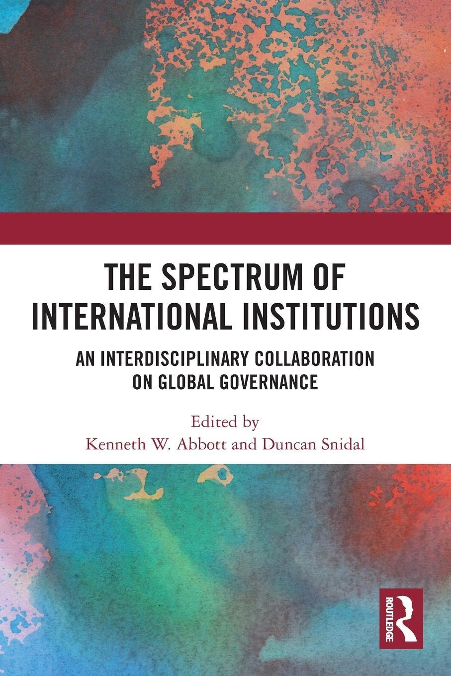 Cover: 9780367629779 | The Spectrum of International Institutions | Kenneth W Abbott (u. a.)