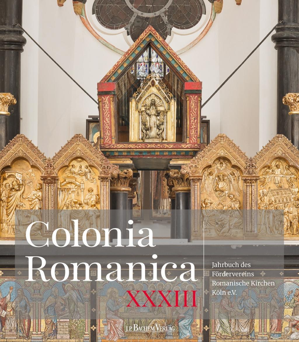 Cover: 9783761634073 | Colonia Romanica | Förderverein Romanische Kirchen Köln E. V. | Buch