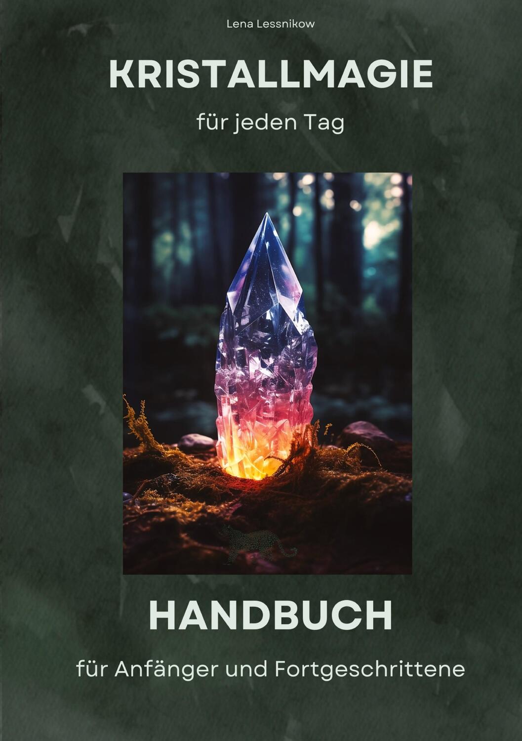 Cover: 9783384009258 | Kristallmagie für jeden Tag | Lena Lessnikow | Taschenbuch | Paperback