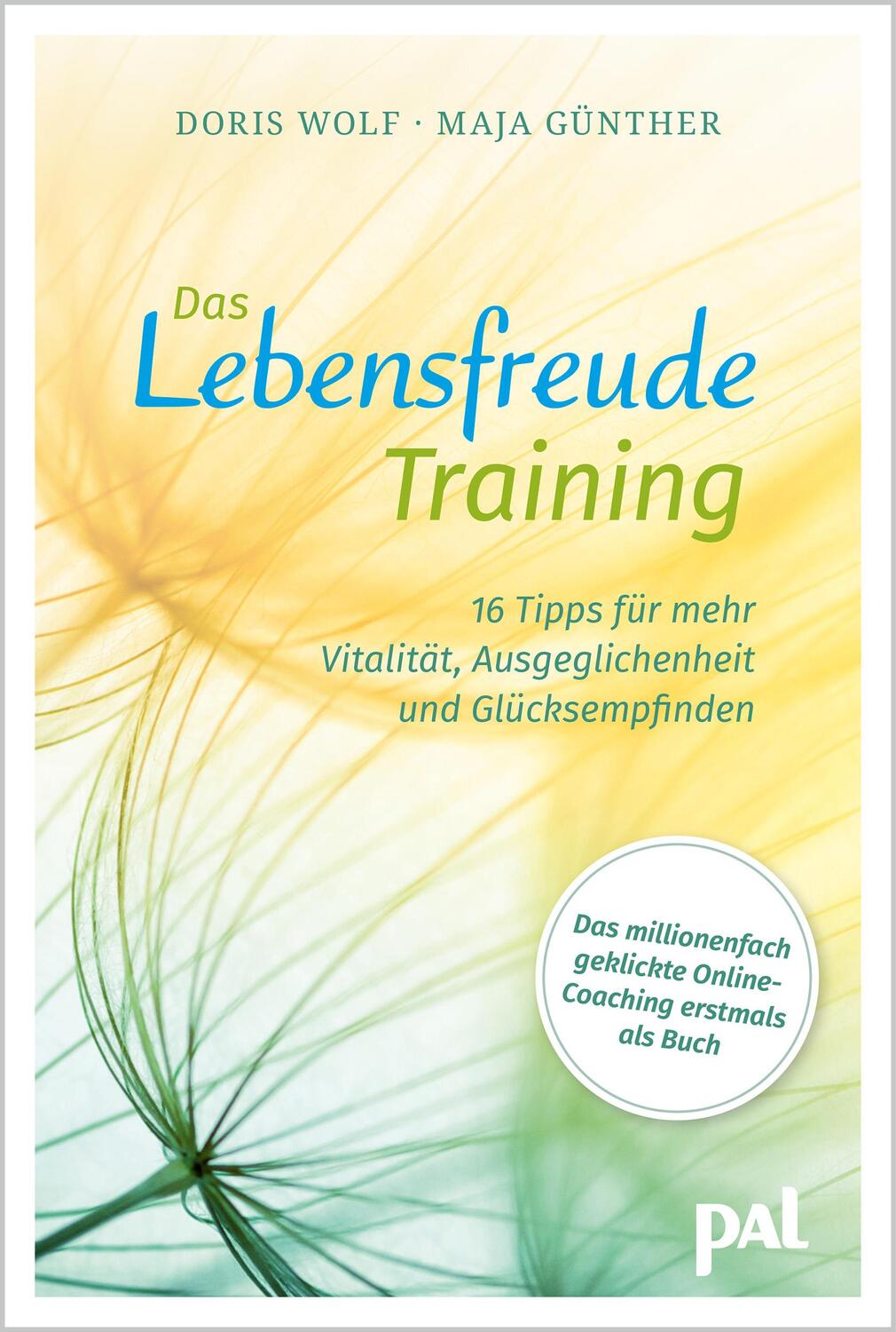 Cover: 9783910253070 | Das Lebensfreude-Training | Maja Günther (u. a.) | Taschenbuch | 2022