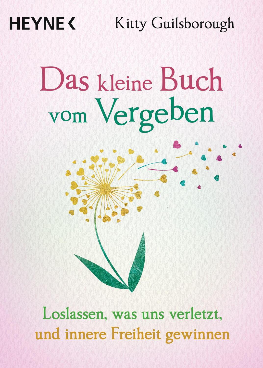 Cover: 9783453704312 | Das kleine Buch vom Vergeben | Kitty Guilsborough | Taschenbuch | 2022