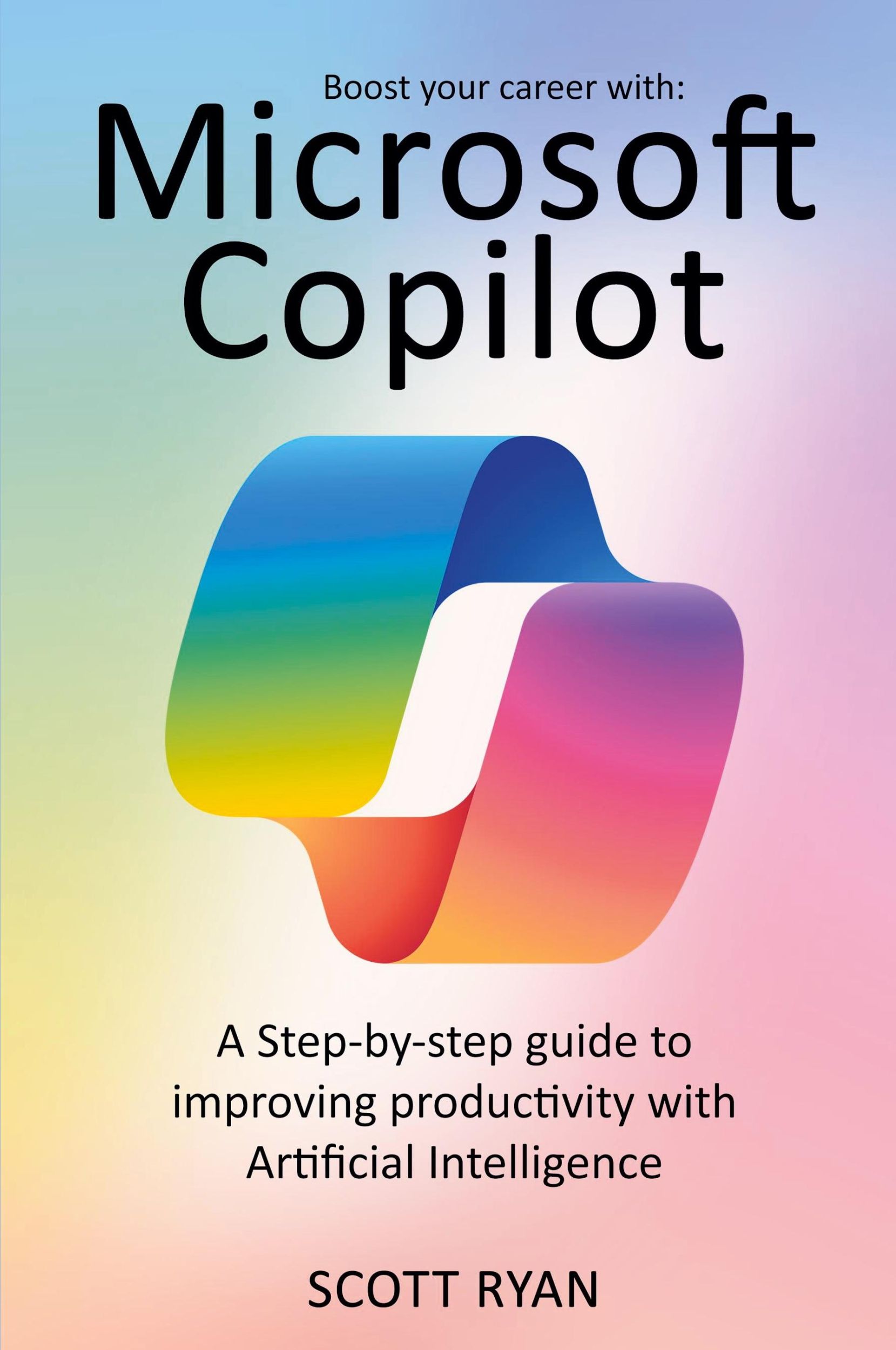 Cover: 9798227413406 | Boost your career with Microsoft copilot | Scott Ryan | Taschenbuch