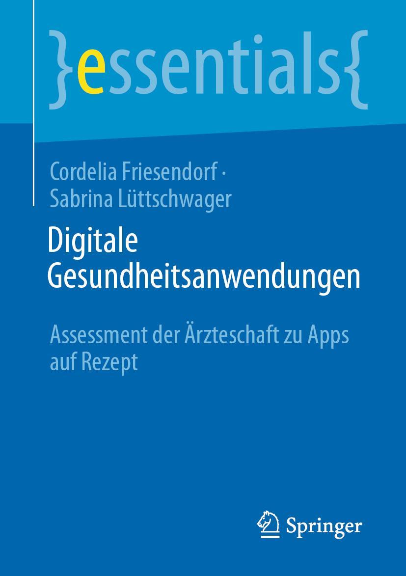 Cover: 9783658339821 | Digitale Gesundheitsanwendungen | Sabrina Lüttschwager (u. a.) | Buch