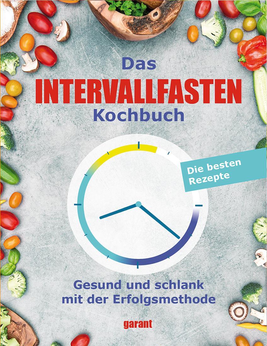 Cover: 9783735923387 | Das Intervallfasten-Kochbuch | Gesund und schlank mit der | GmbH