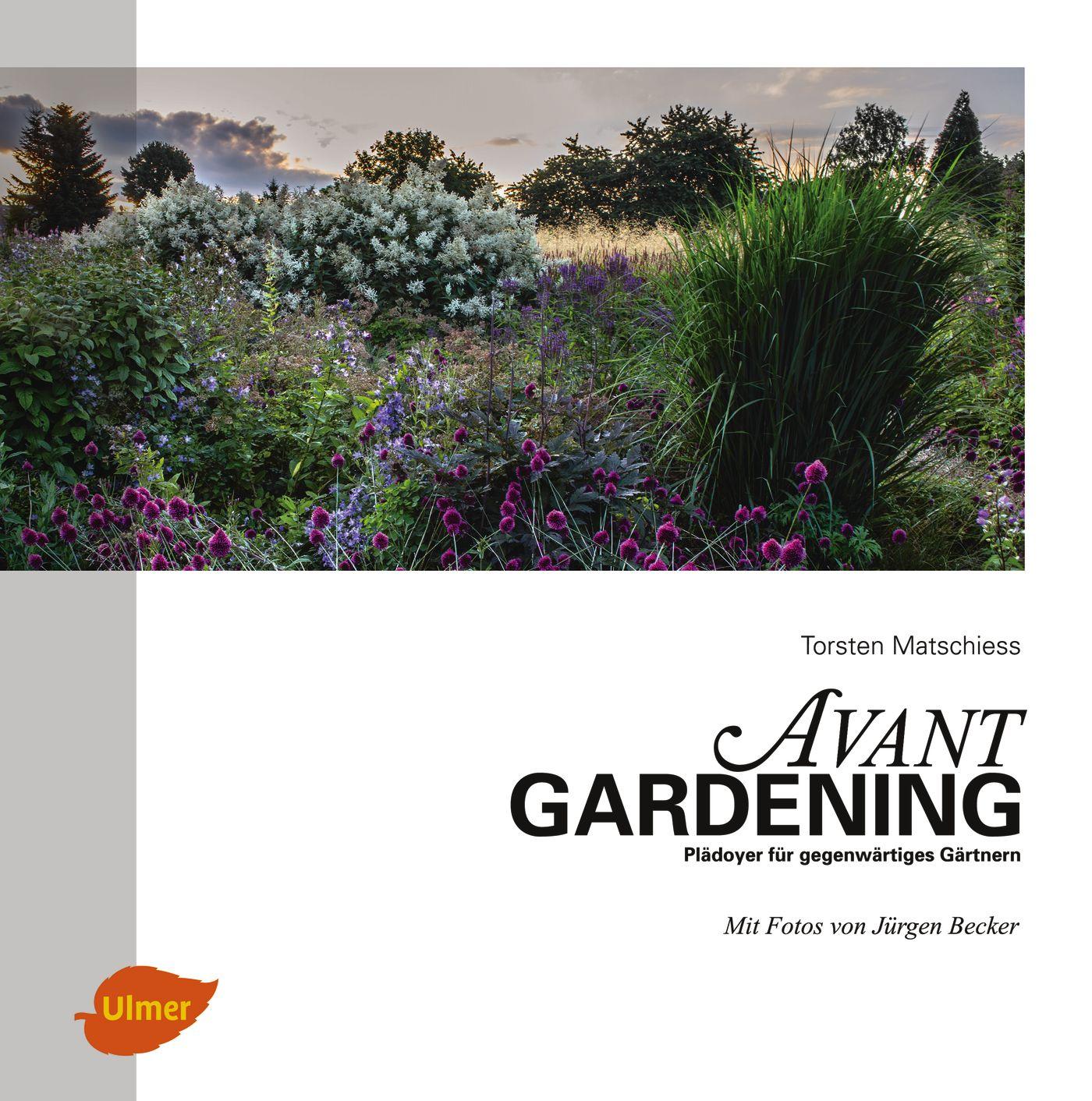 Cover: 9783800108725 | Avantgardening | Plädoyer für gegenwärtiges Gärtnern | Buch | 192 S.