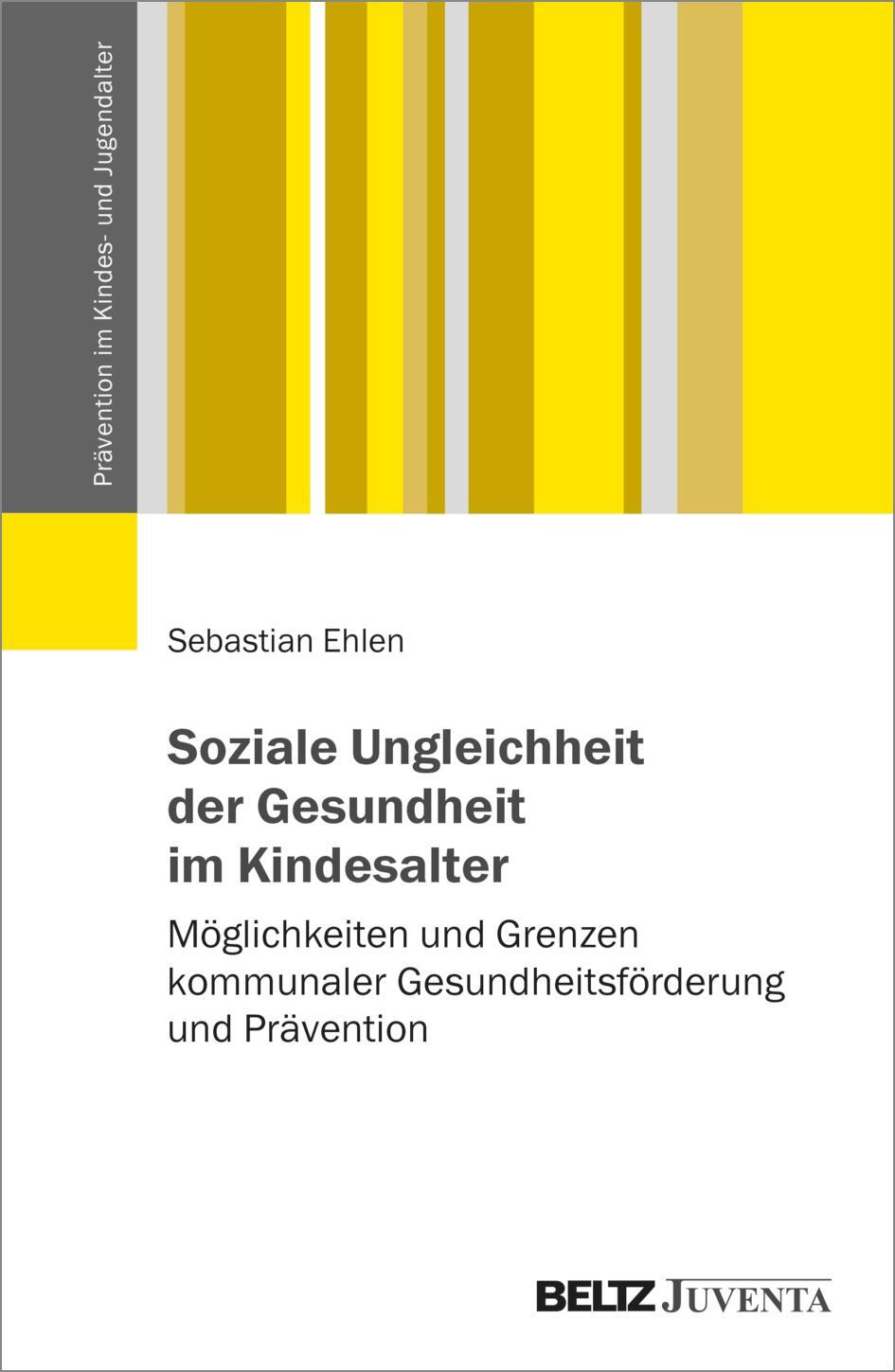 Cover: 9783779978107 | Soziale Ungleichheit der Gesundheit im Kindesalter | Sebastian Ehlen