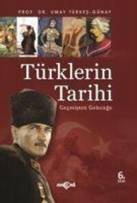 Cover: 9789753388191 | Türklerin Tarihi | Gecmisten Gelecege | Umay Günay Türkes | Buch