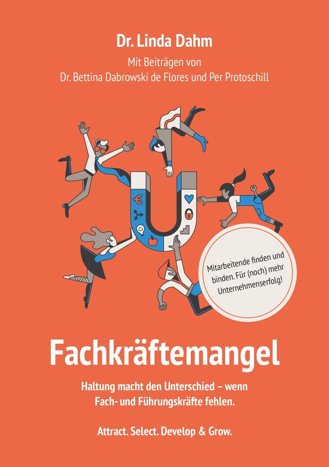 Cover: 9783989425064 | Fachkräftemangel. Mitarbeitende finden und binden. Für (noch) mehr...