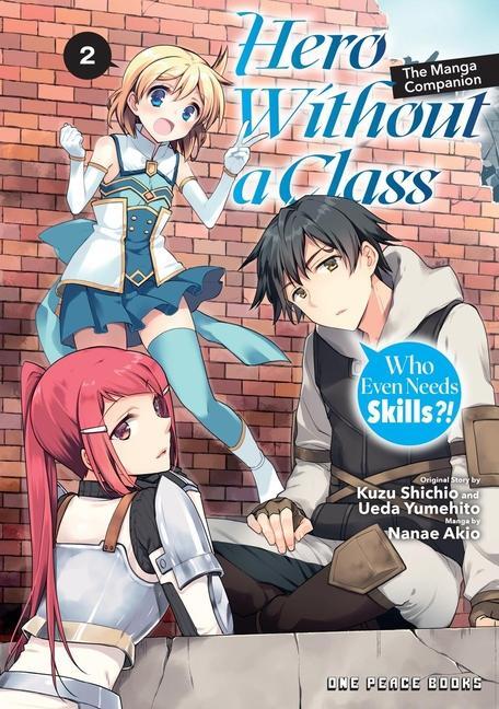 Cover: 9781642733891 | Hero Without a Class Volume 2 | Who Even Needs Skills?! | Taschenbuch