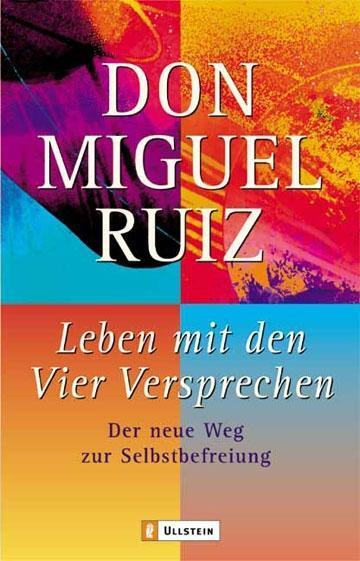 Cover: 9783548741352 | Leben mit den Vier Versprechen | Der neue Weg zur Selbstbefreiung