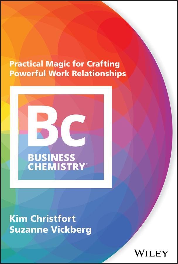 Cover: 9781119501565 | Business Chemistry | Kim Christfort (u. a.) | Buch | Gebunden | 2018