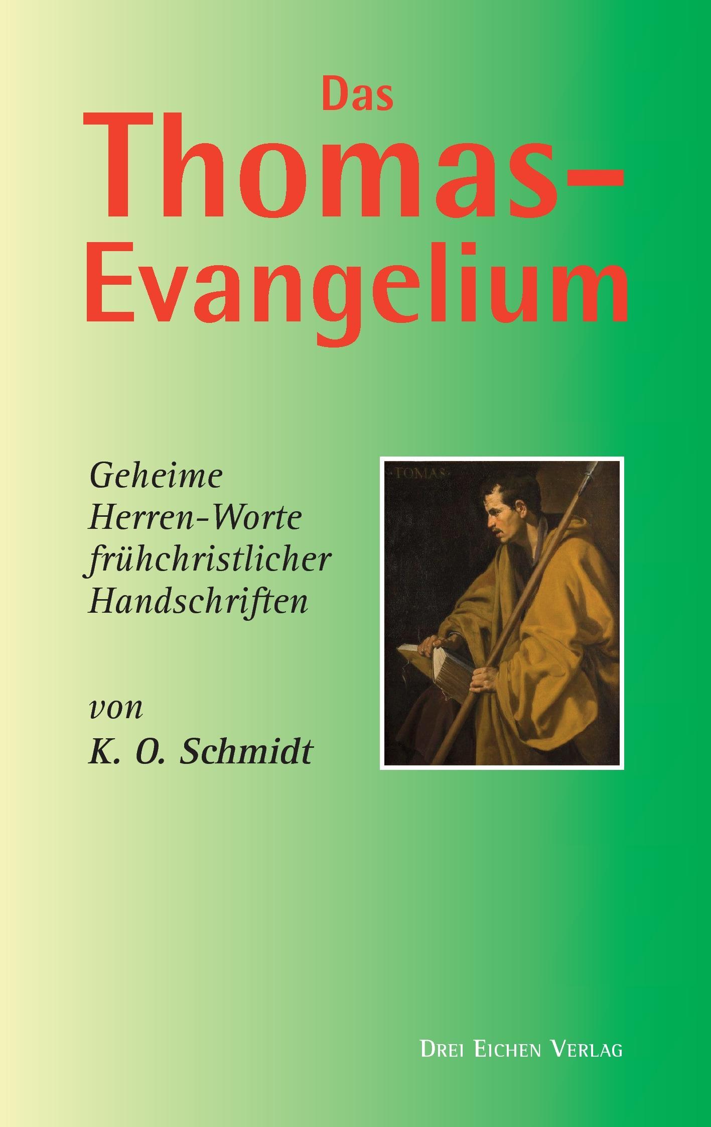 Cover: 9783769906424 | Das Thomas-Evangelium | K. O. Schmidt | Taschenbuch | Paperback | 2016