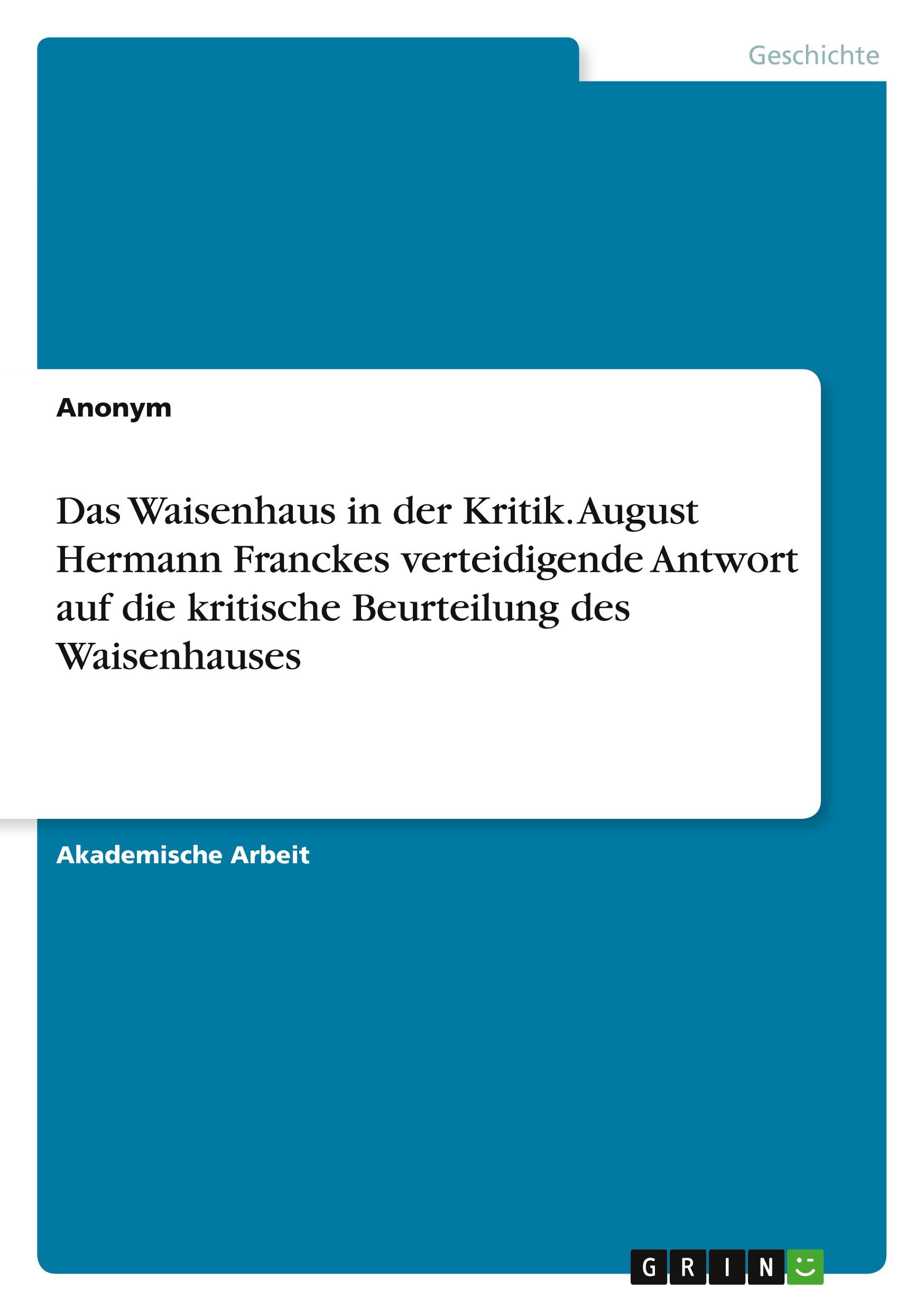 Cover: 9783346663139 | Das Waisenhaus in der Kritik. August Hermann Franckes verteidigende...