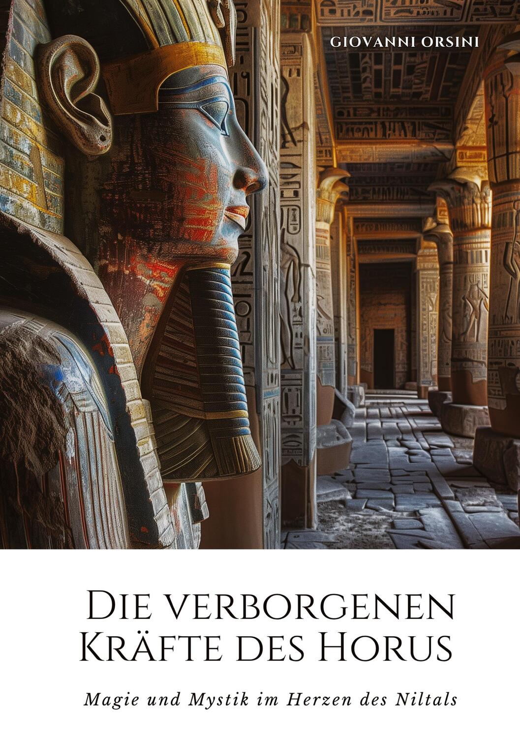 Cover: 9783384243997 | Die verborgenen Kräfte des Horus | Giovanni Orsini | Taschenbuch