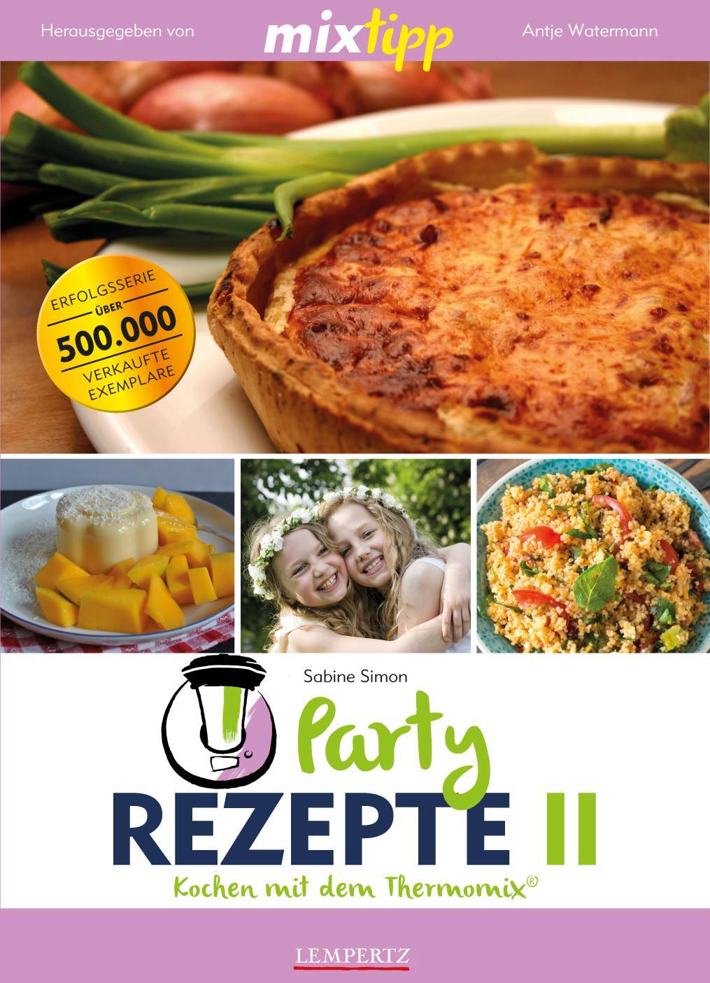 Cover: 9783960581000 | MIXtipp: Partyrezepte II | Kochen mit dem Thermomix® | Sabine Simon