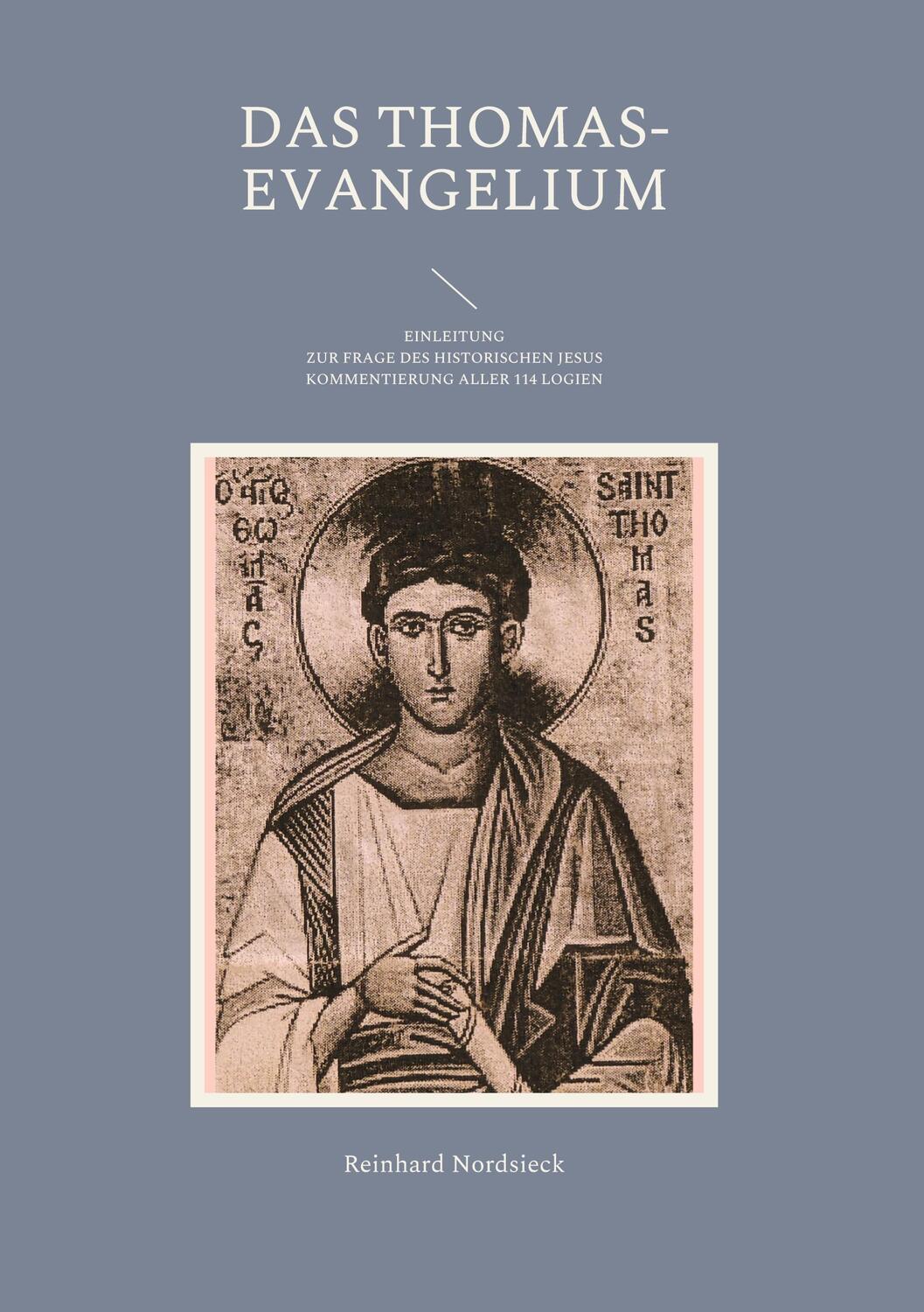 Cover: 9783754323878 | DAS THOMAS-EVANGELIUM | Reinhard Nordsieck | Buch | 424 S. | Deutsch