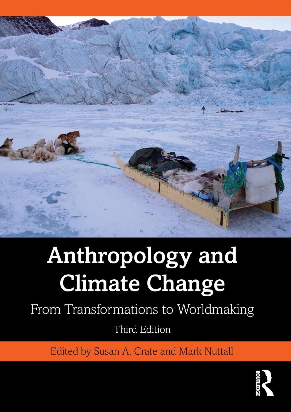 Cover: 9781032150932 | Anthropology and Climate Change | From Transformations to Worldmaking