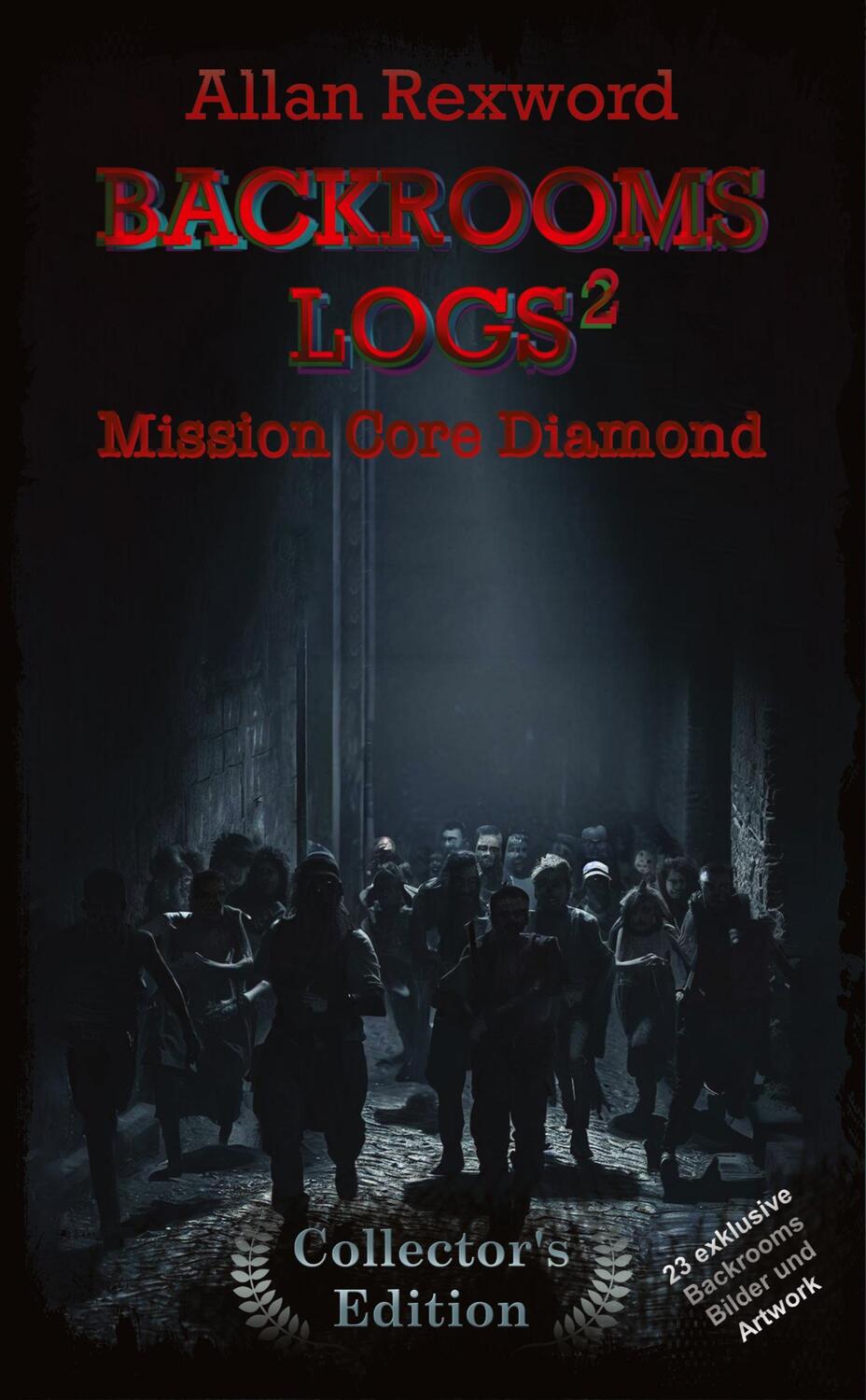 Cover: 9783384019677 | Backrooms Logs²: Mission Core-Diamond | Allan Rexword | Taschenbuch