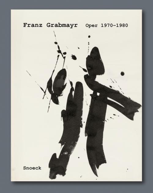 Cover: 9783864424465 | Franz Grabmayr: Oper 1970-1980 | Blätter aus der Wiener Staatsoper