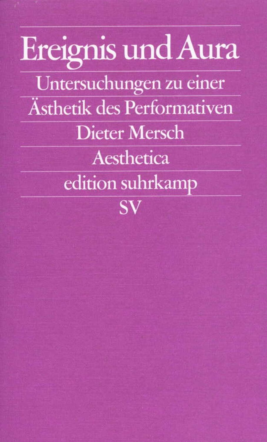 Cover: 9783518122198 | Ereignis und Aura | Untersuchungen zu einer Performativen Ästhetik