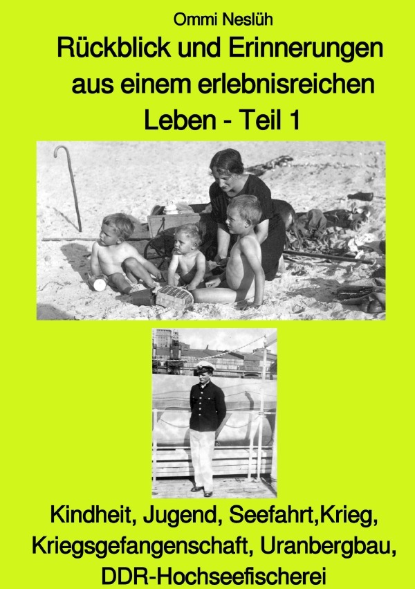 Cover: 9783750272774 | Rückblick und Erinnerungen aus einem erlebnisreichen Leben - Teil 1