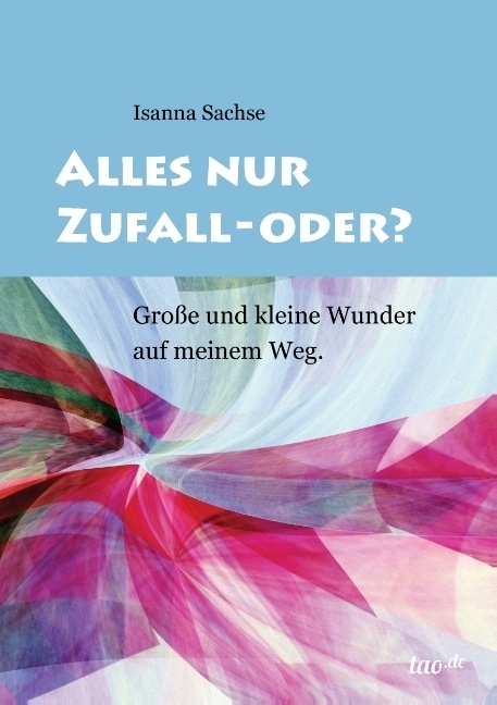 Cover: 9783960510642 | Alles nur Zufall - oder? | Große und kleine Wunder auf meinem Weg