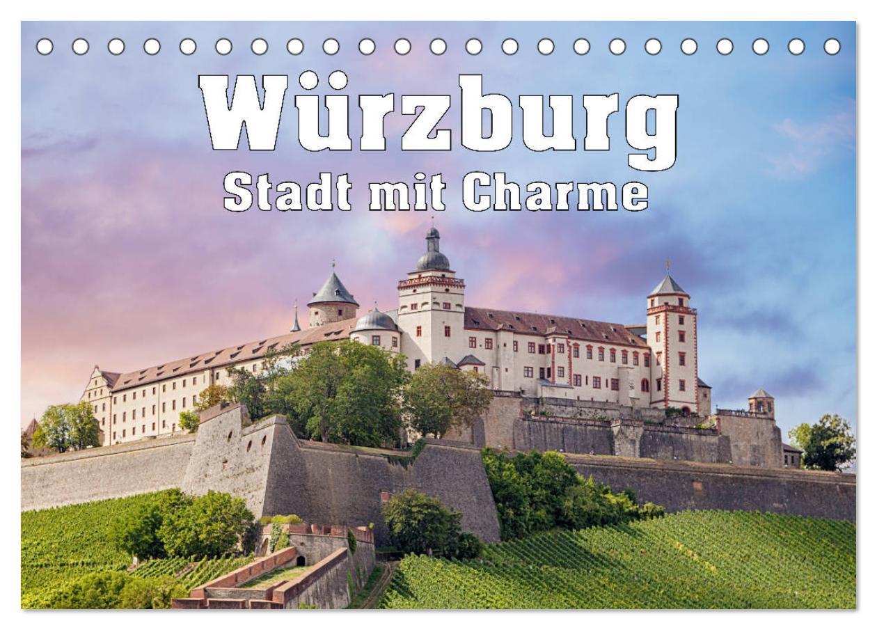 Cover: 9783435205479 | Würzburg - Stadt mit Charme (Tischkalender 2025 DIN A5 quer),...