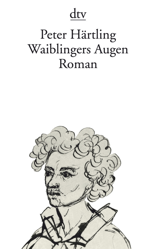 Cover: 9783423124409 | Waiblingers Augen | Roman | Peter Härtling | Taschenbuch | DTV